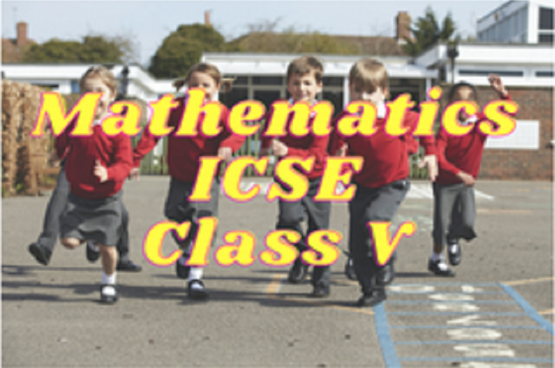 Mathematics (ICSE) - Class V